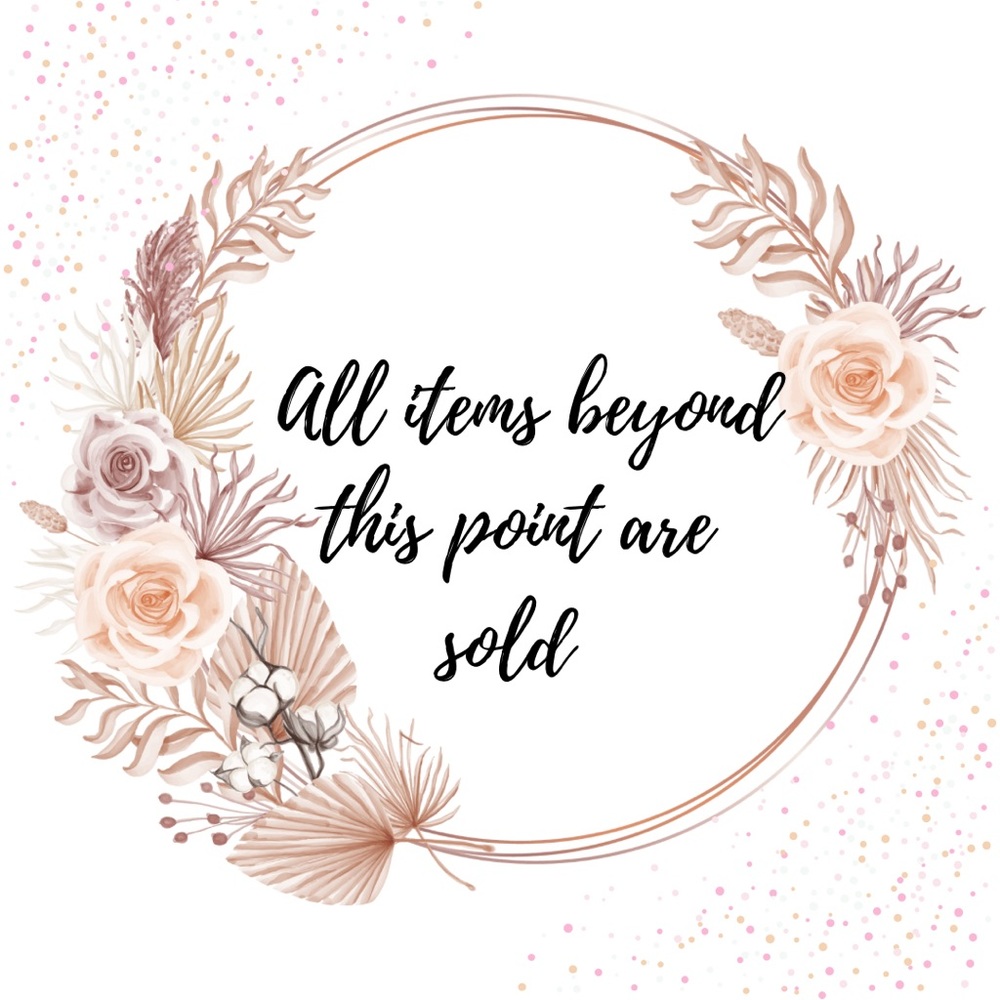 Sold beyond this point!!
